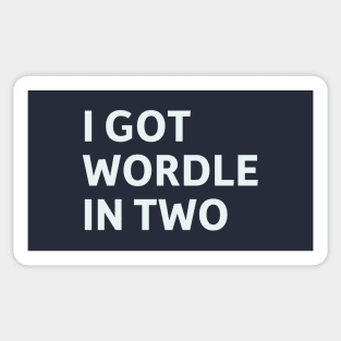 I Got Wordle in Two Sticker